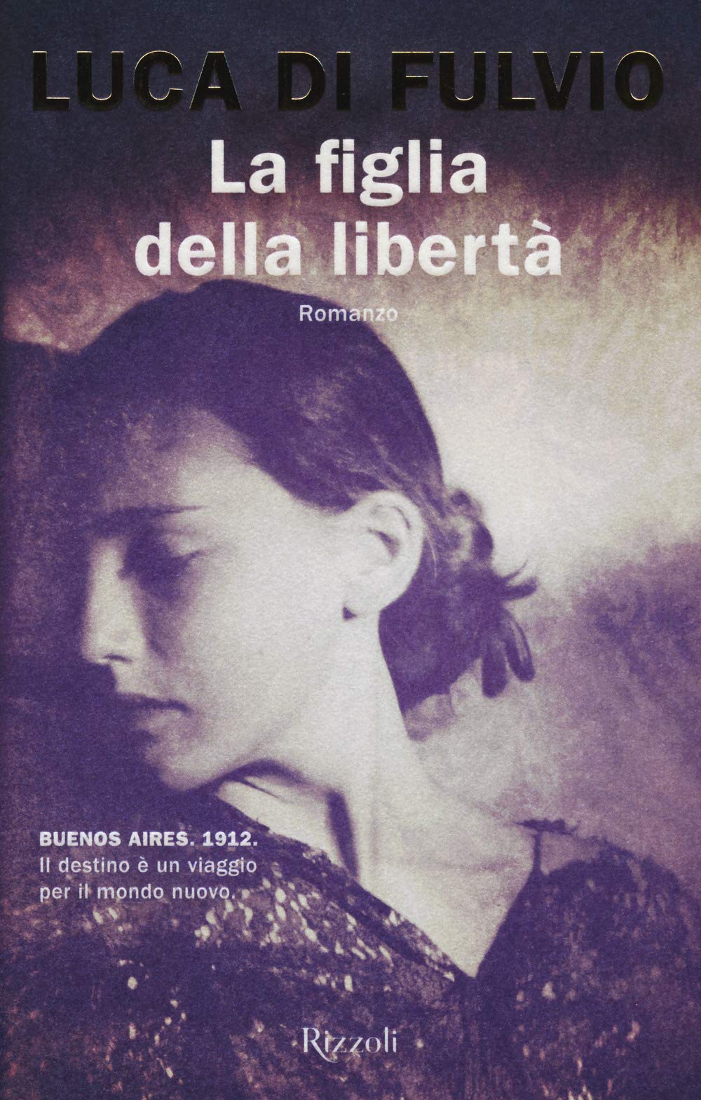 La Figlia Della Liberta (Rizzoli narrativa) Contemporary literature