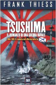 Tsushima. Il romanzo di una guerra navale 1904-1905 book