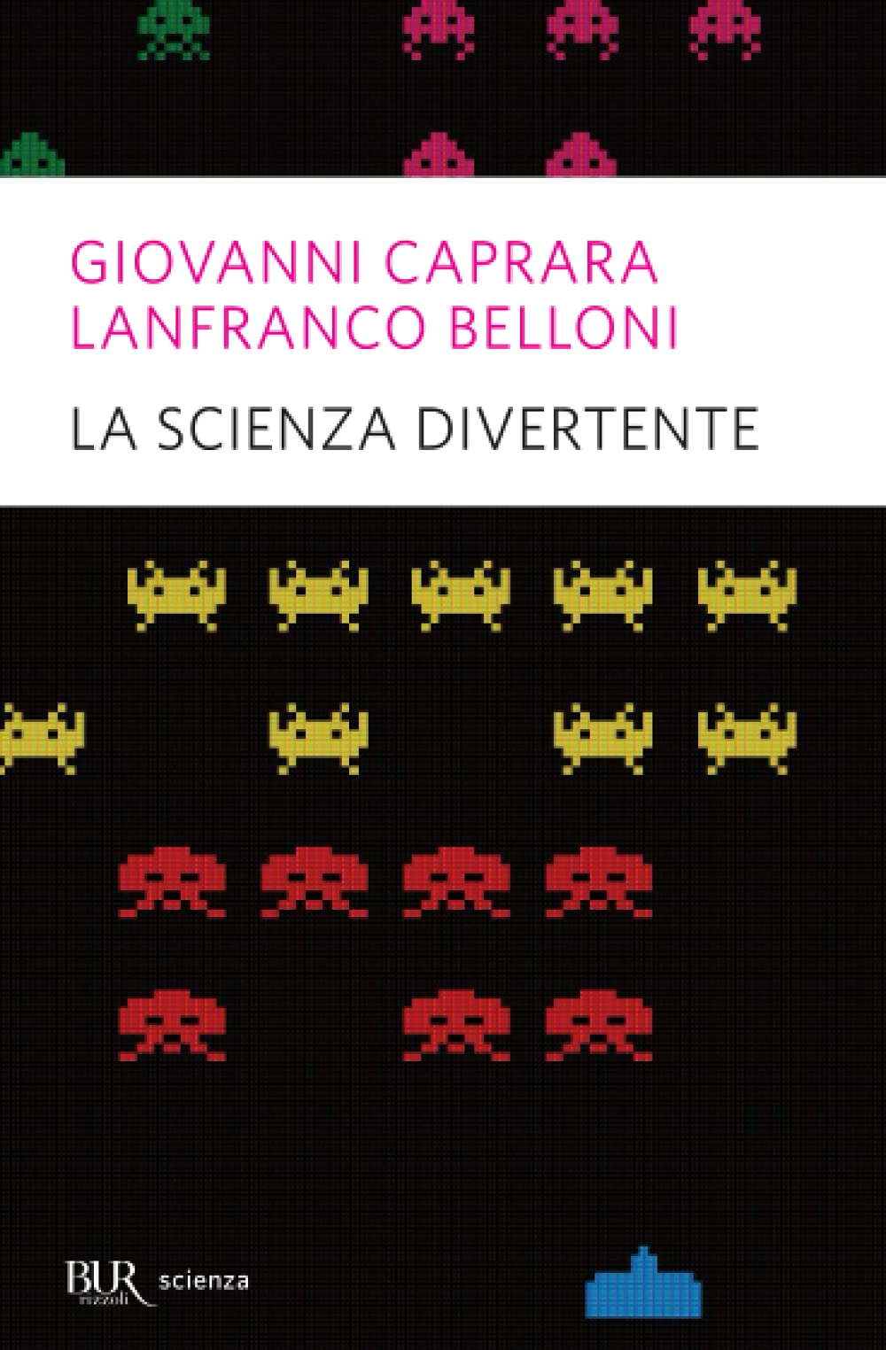 La scienza divertente (BUR Superbur scienza) Natural Sciences