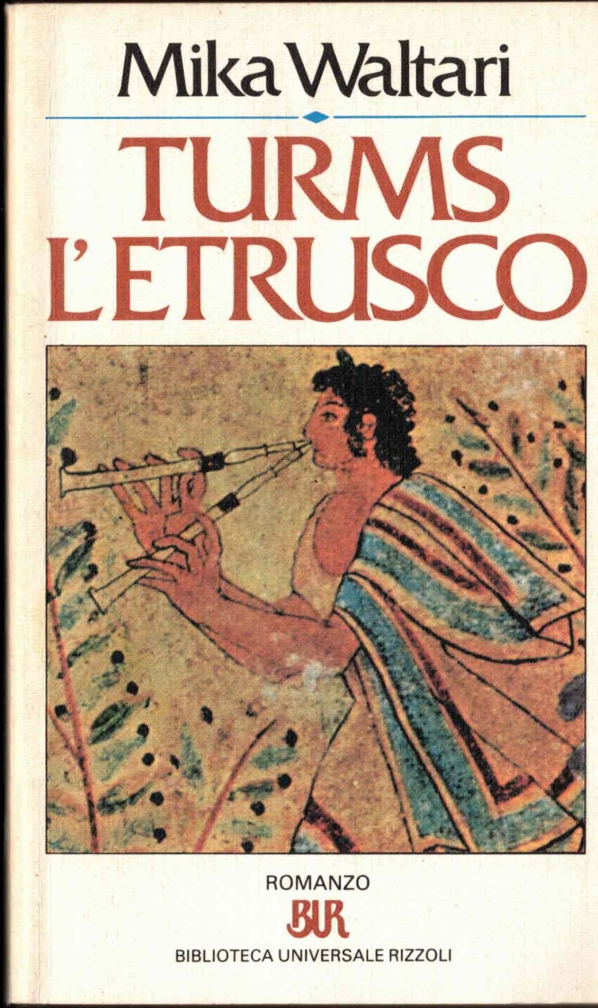 Turms l'etrusco (BUR, Band 112) Historical Fiction