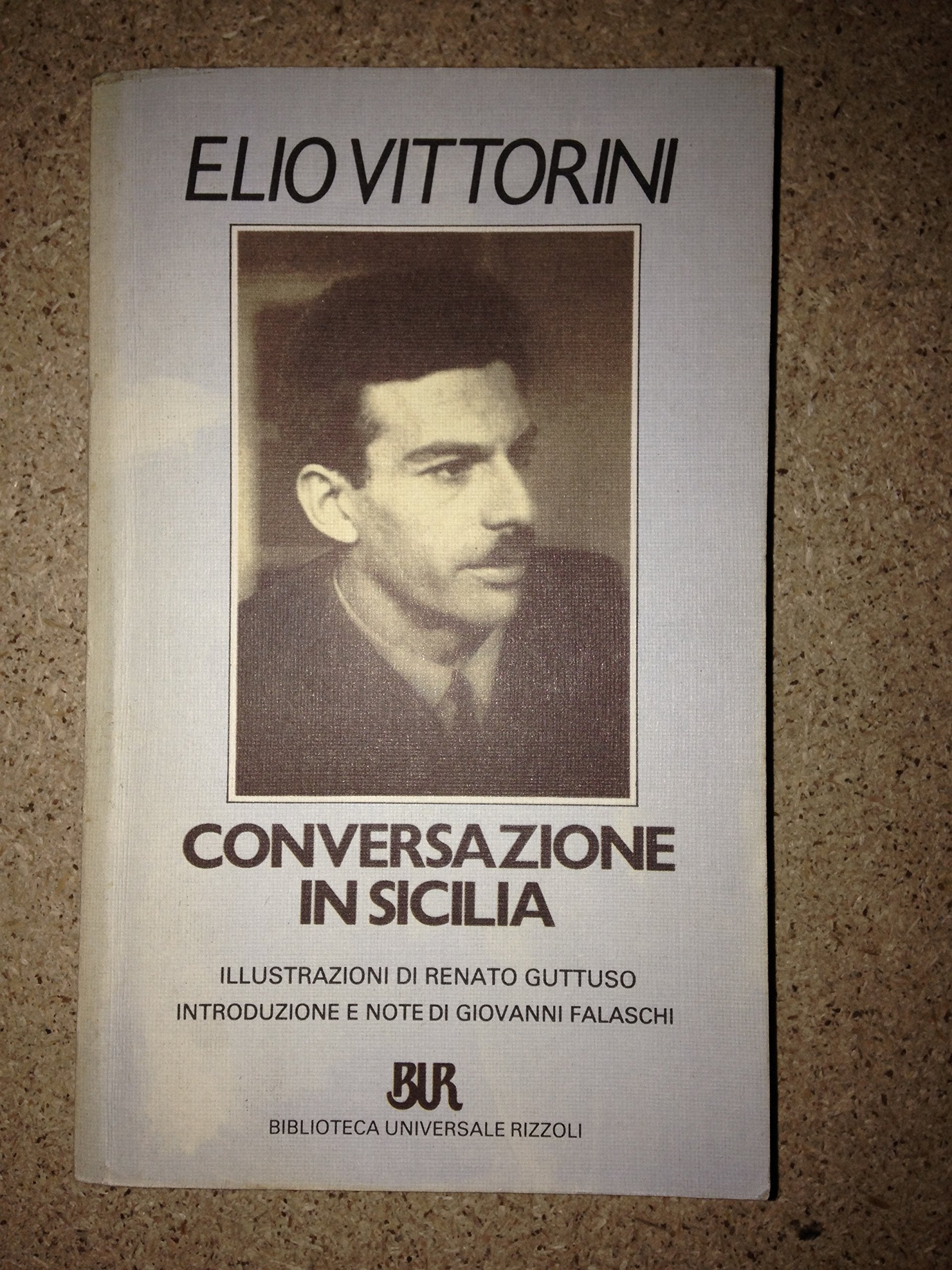 Conversazione in Sicilia: Conversazione in Sicilia (BUR, Band 670) Contemporary literature