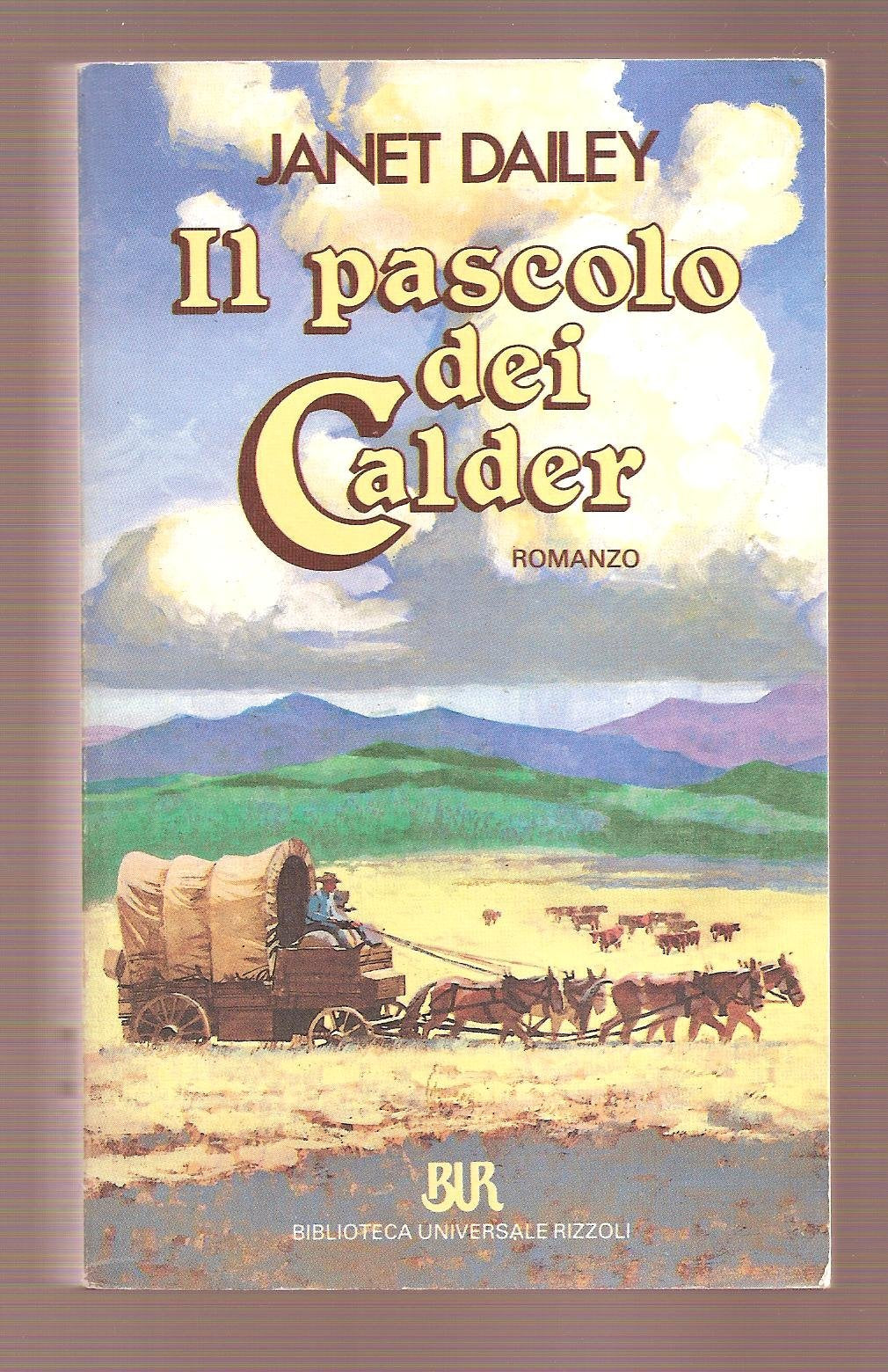 Il pascolo dei Calder (BUR, Band 671) Contemporary literature
