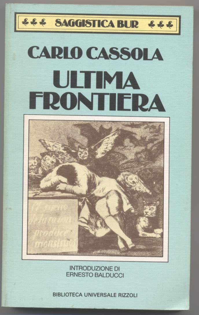 Ultima frontiera-Il gigante cieco-La lezione della storia book