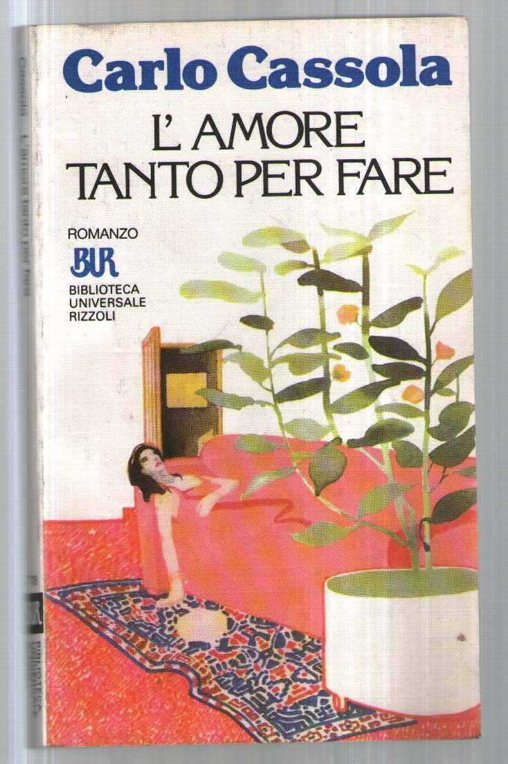 L'amore tanto per fare (BUR, Band 718) Contemporary literature