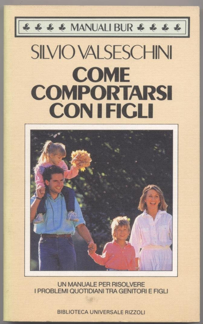 Come comportarsi con i figli (BUR, Band 726) Philosophy