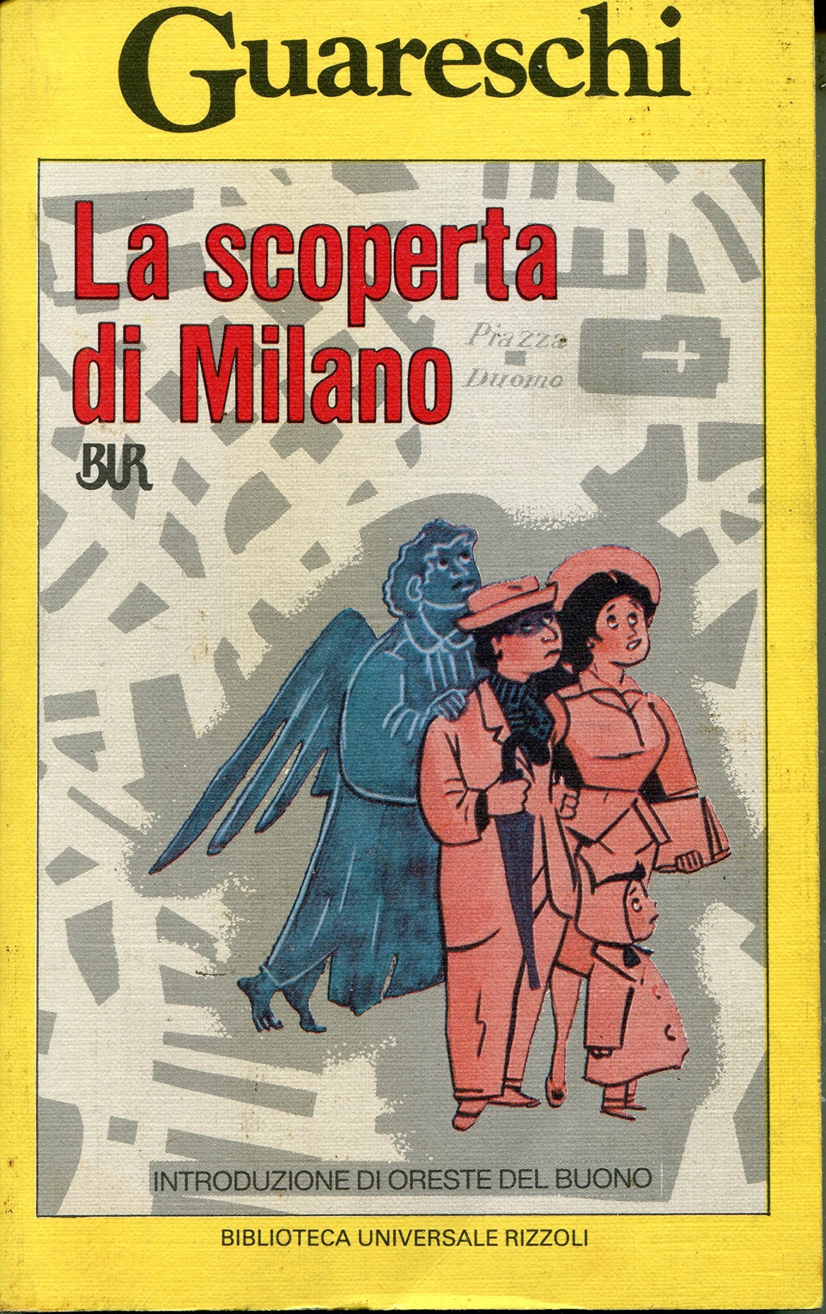 La scoperta di Milano (BUR, Band 732) Classics