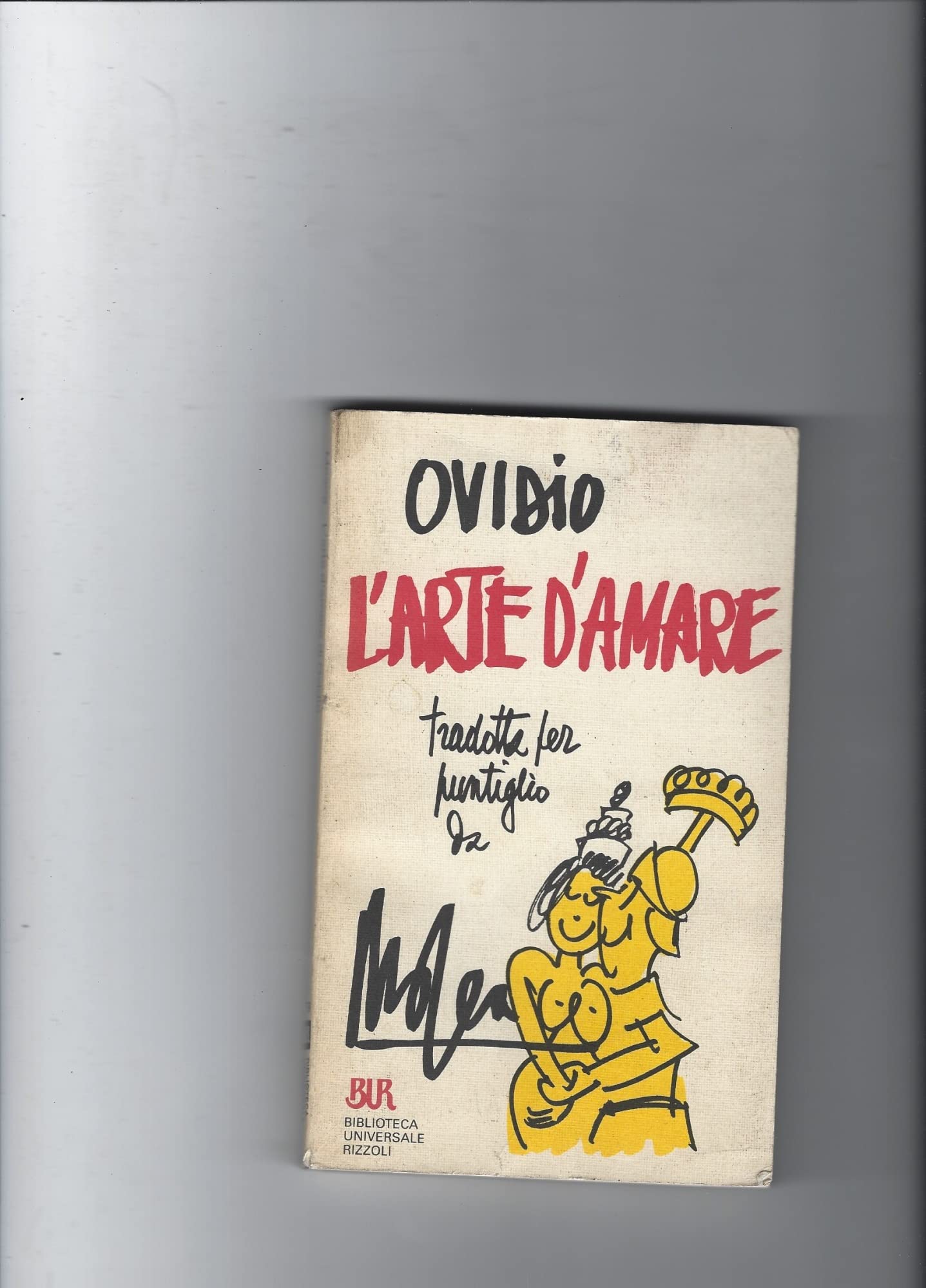 L'arte di amare. Testo latino a fronte (BUR, Band 779) Poetry