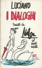 Dialoghi di Luciano (BUR, Band 780) Historical Fiction