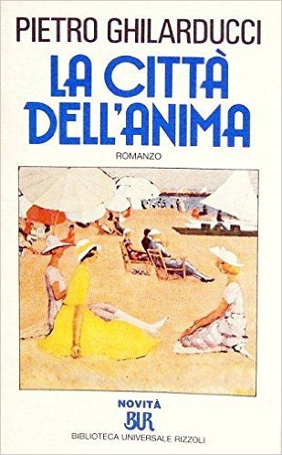 La città dell'anima (BUR, Band 821) Contemporary literature