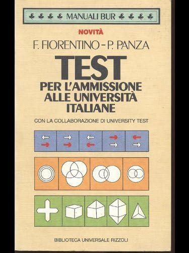 Test per l'ammissione alle università italiane (BUR Guide, giochi e manuali, Band 840) Books