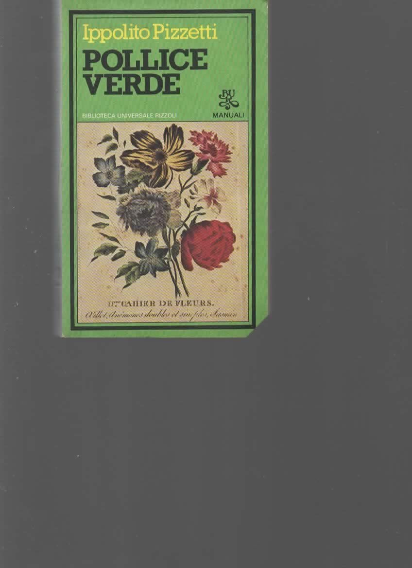 Pollice verde (BUR Guide, giochi e manuali, Band 847) Leisure, Home & Garden