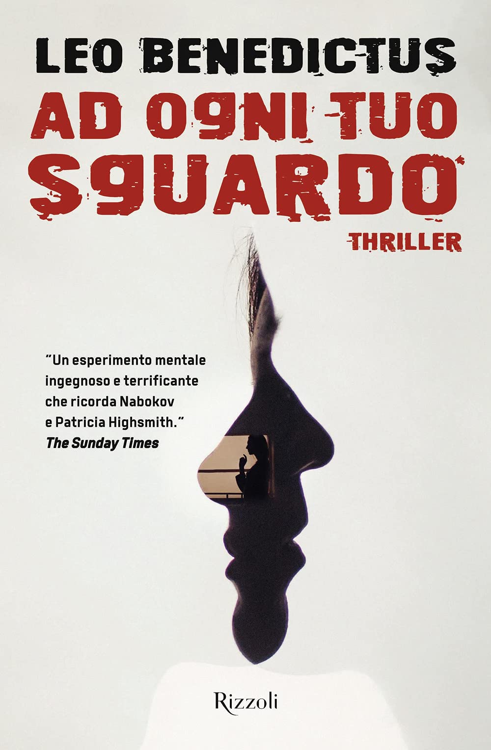 Ad ogni tuo sguardo (Rizzoli narrativa) Contemporary literature