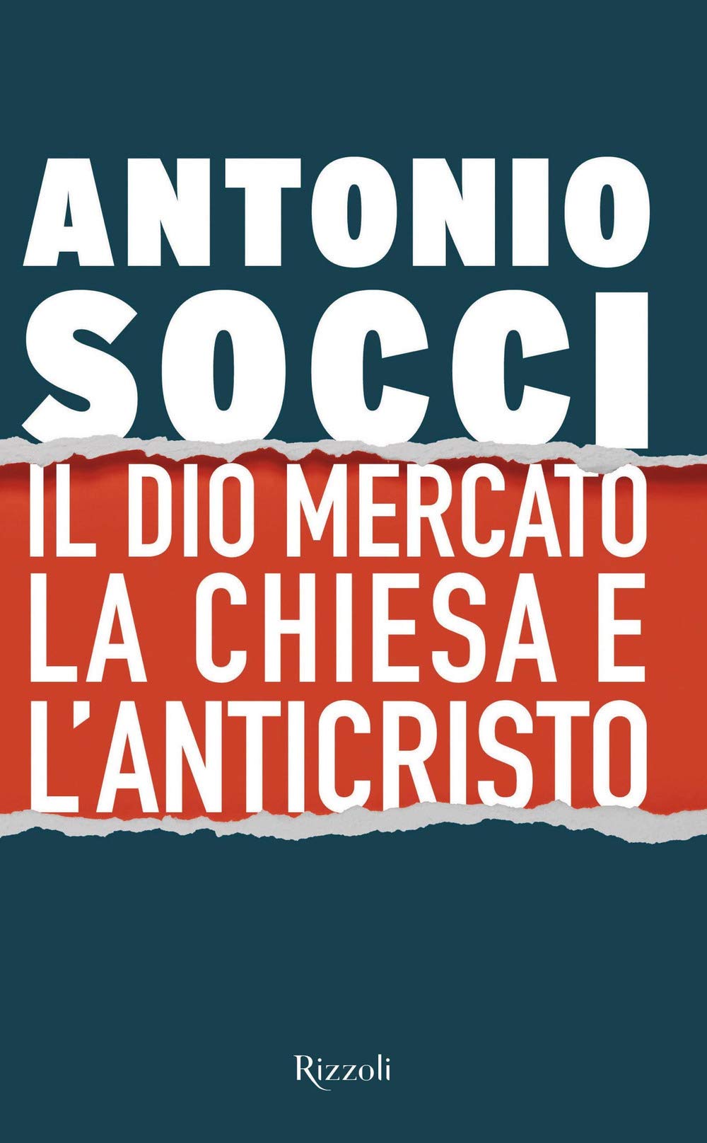 Il dio Mercato, la Chiesa e l'Anticristo (Saggi italiani) Business, Finance & Career