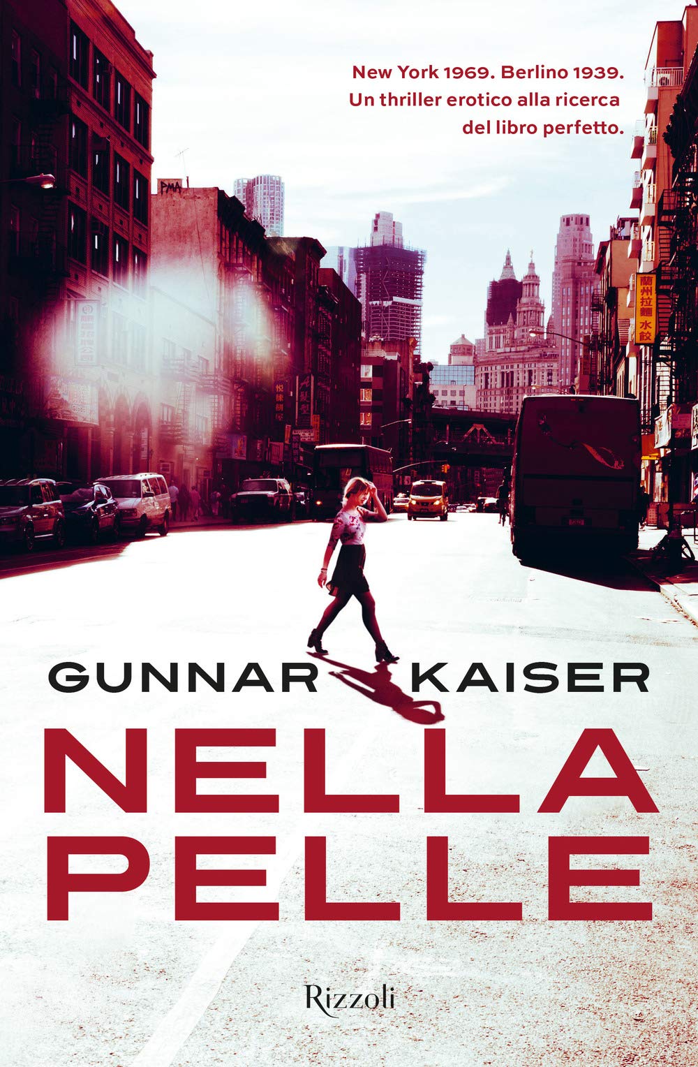 Nella pelle (Rizzoli narrativa) Contemporary literature