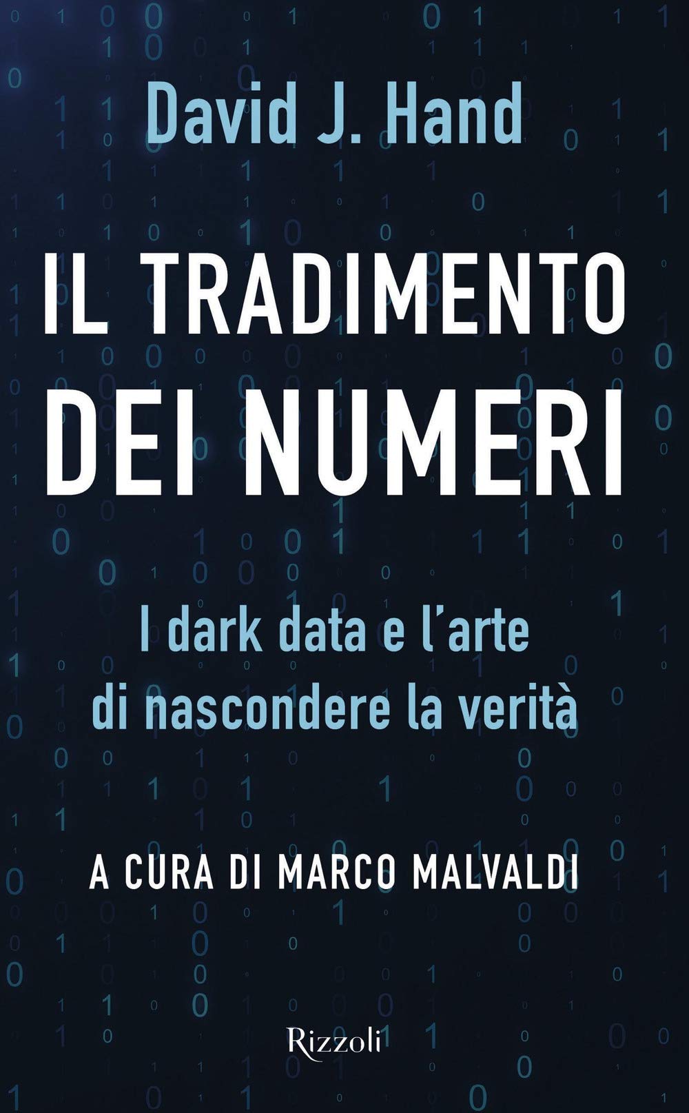 Il tradimento dei numeri. I dark data e l'arte di nascondere la verità Computer Science