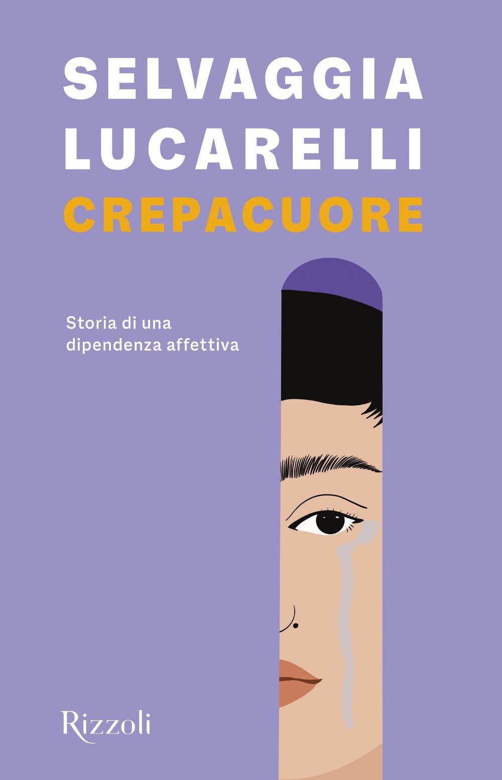 Crepacuore. Storia di una dipendenza affettiva Contemporary literature