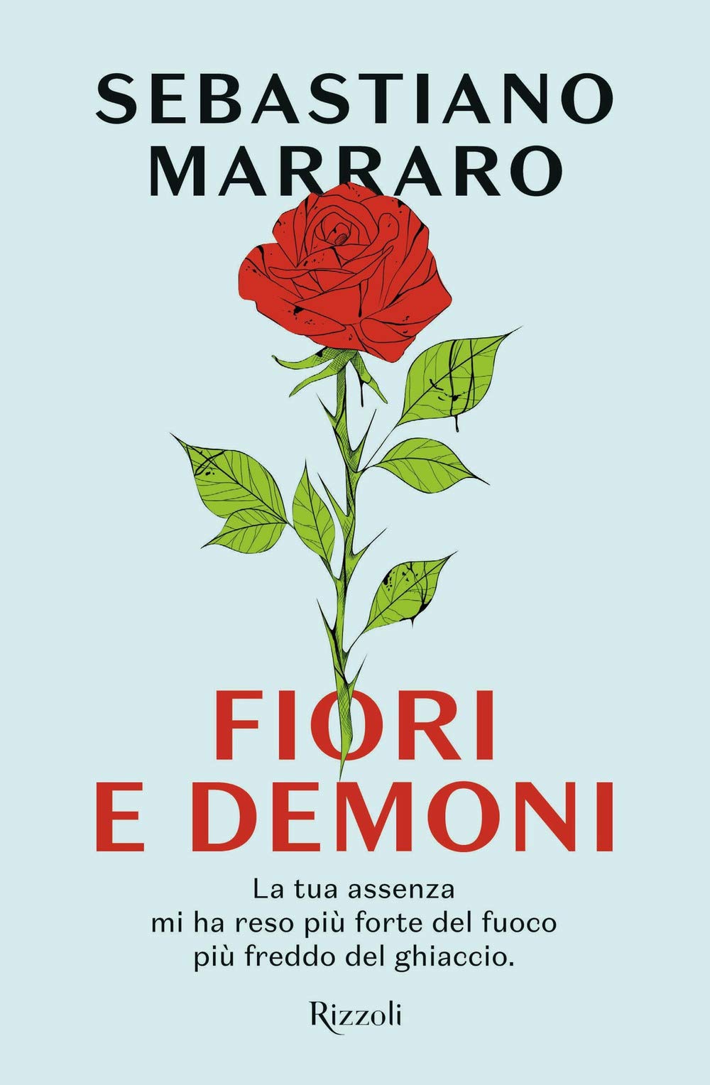Fiori e demoni (Rizzoli narrativa) Contemporary literature