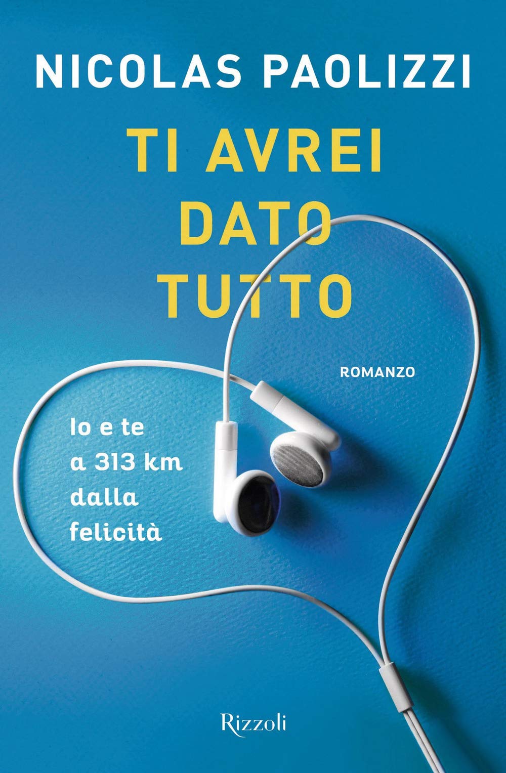 Ti avrei dato tutto. Io e te a 313 km dalla felicità Contemporary literature