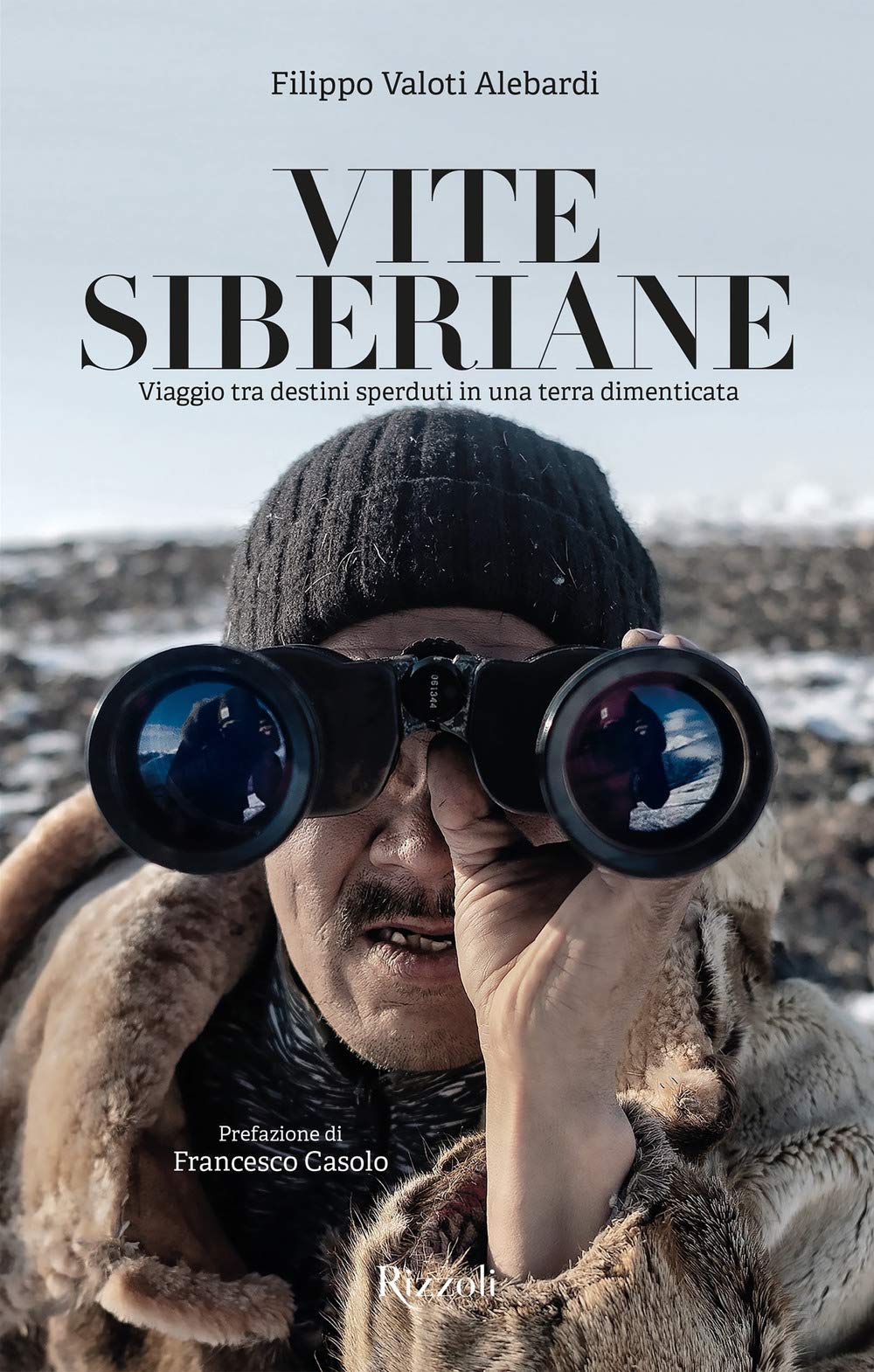 Vite siberiane. Viaggio tra i destini sperduti in una terra dimenticata Leisure, Home & Garden