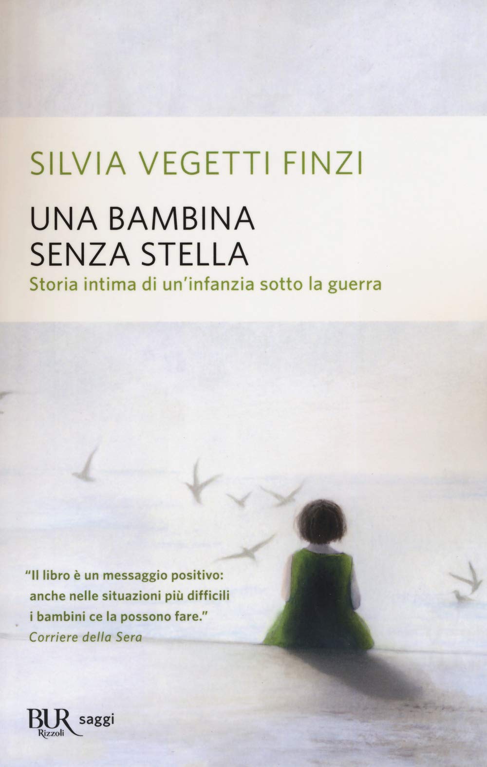 Una bambina senza stella. Storia intima di un'infanzia sotto la guerra Memories