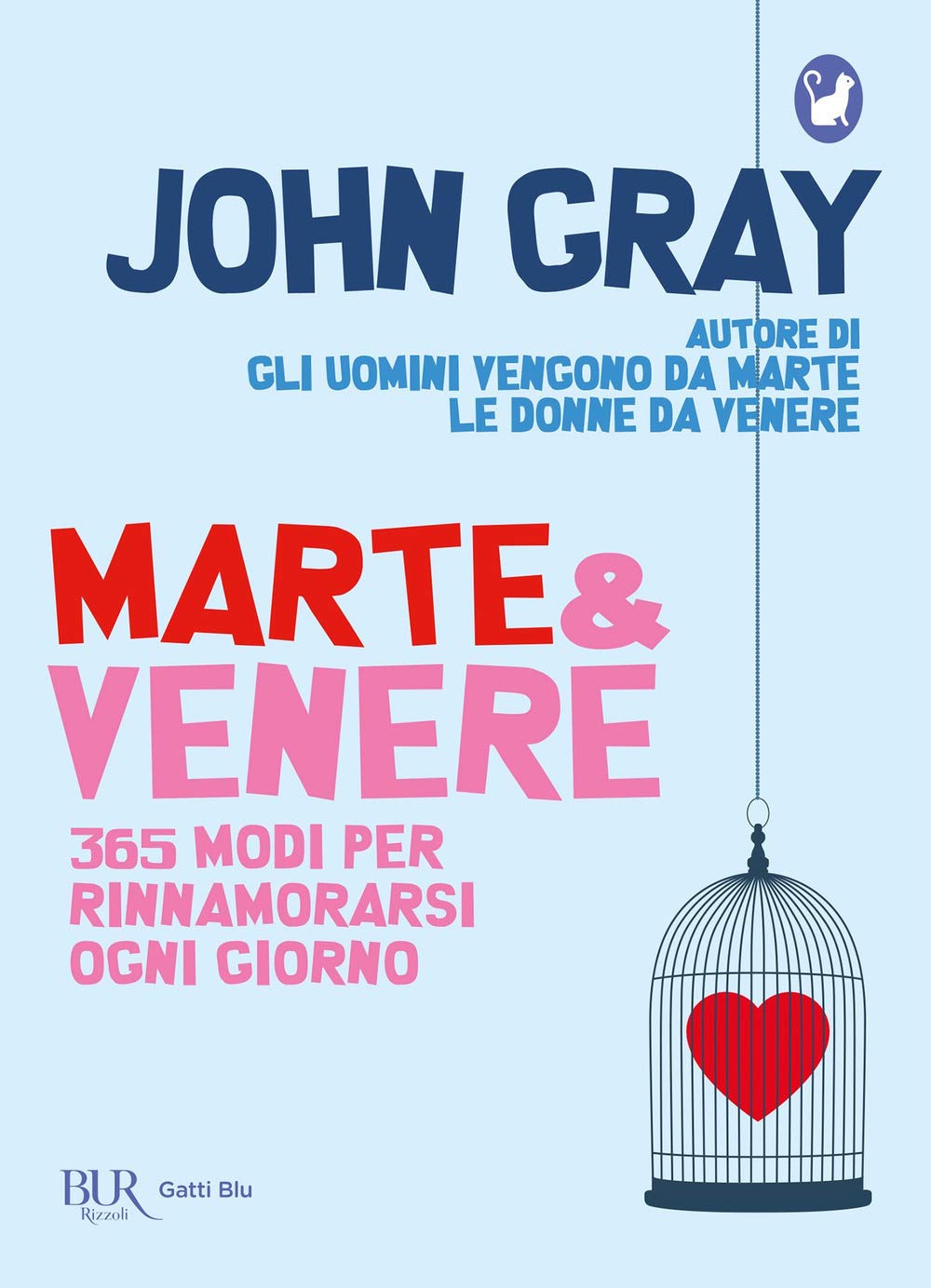 Marte & Venere. 365 modi per rinnamorarsi ogni giorno (BUR Gatti blu) Partnership & Love