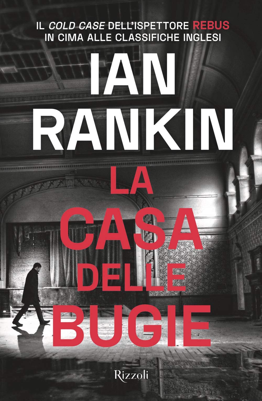 La casa delle bugie. Un'indagine di John Rebus Contemporary literature