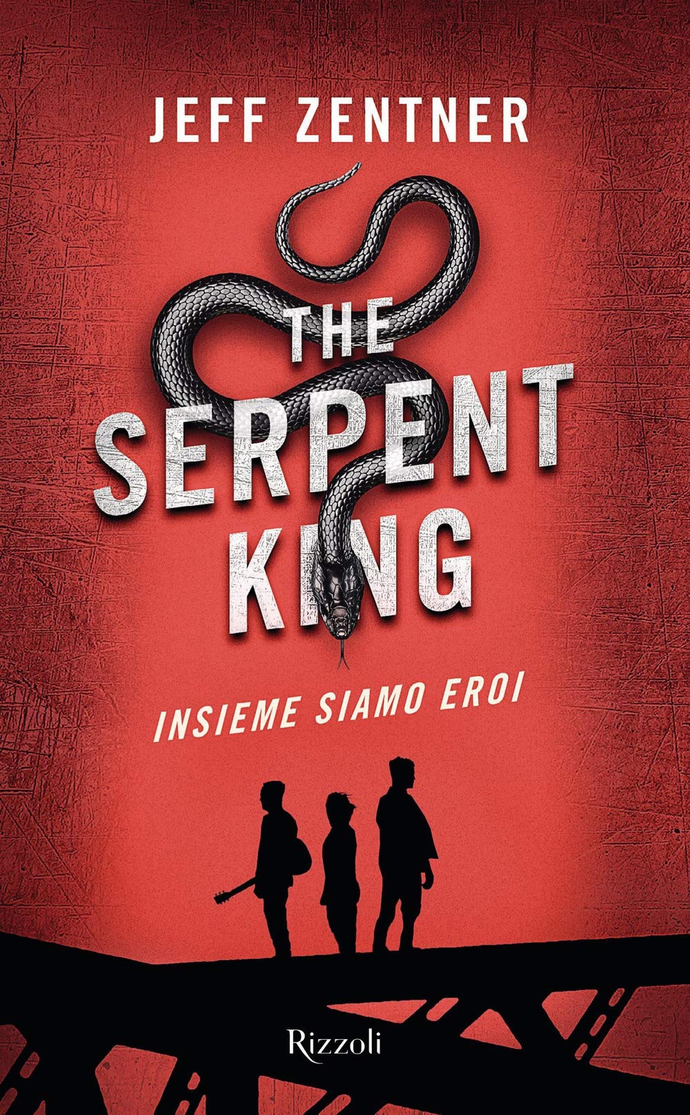 The Serpent King. Insieme siamo eroi (Argentovivo) Contemporary literature