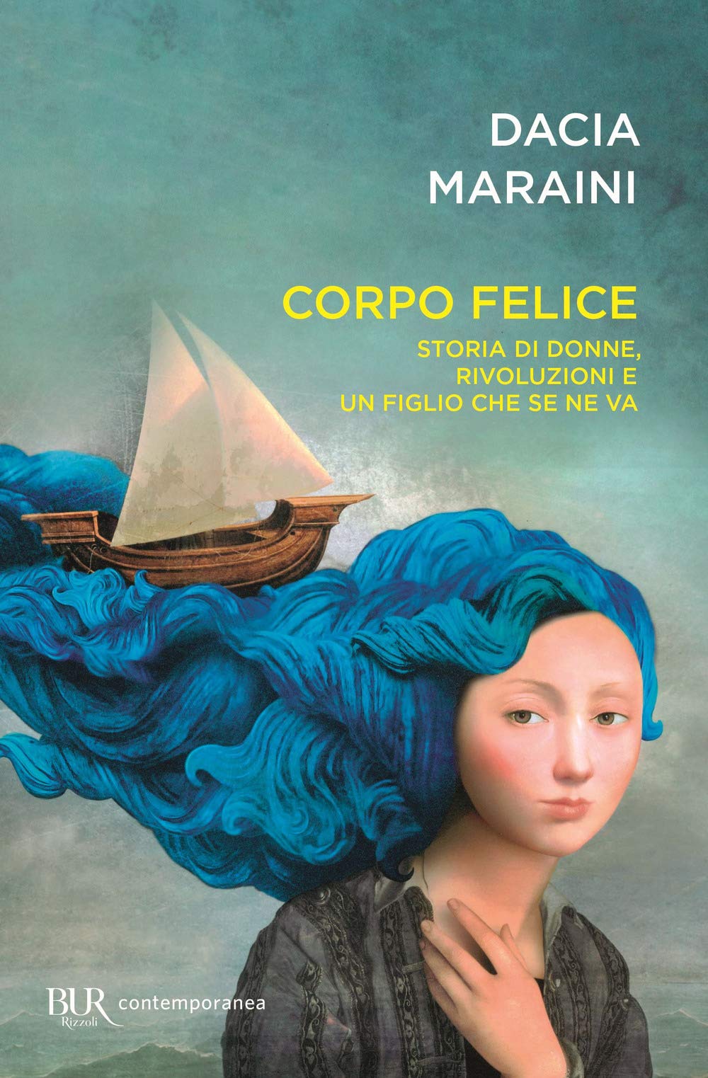 Corpo felice. Storia di donne, rivoluzioni e un figlio che se ne va Contemporary literature