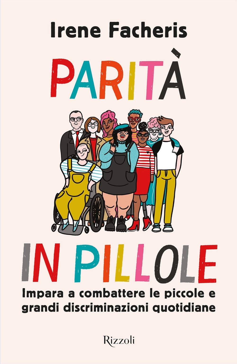 Parità in pillole. Impara a combattere le piccole e grandi discriminazioni quotidiane Books