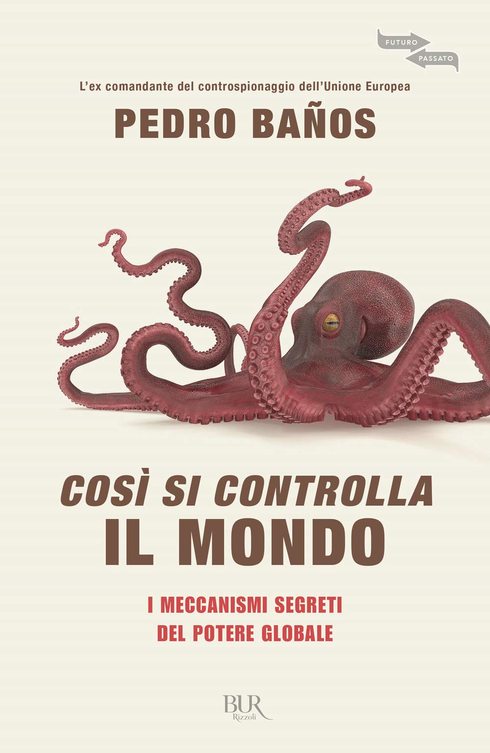 Così si controlla il mondo. I meccanismi segreti del potere globale book