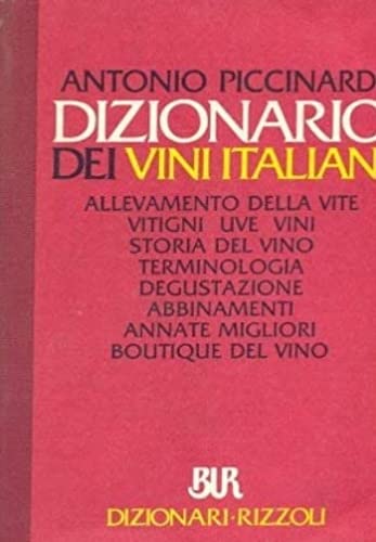 Dizionario Dei Vini Italiani (BUR Dizionari, Band 523) Leisure, Home & Garden