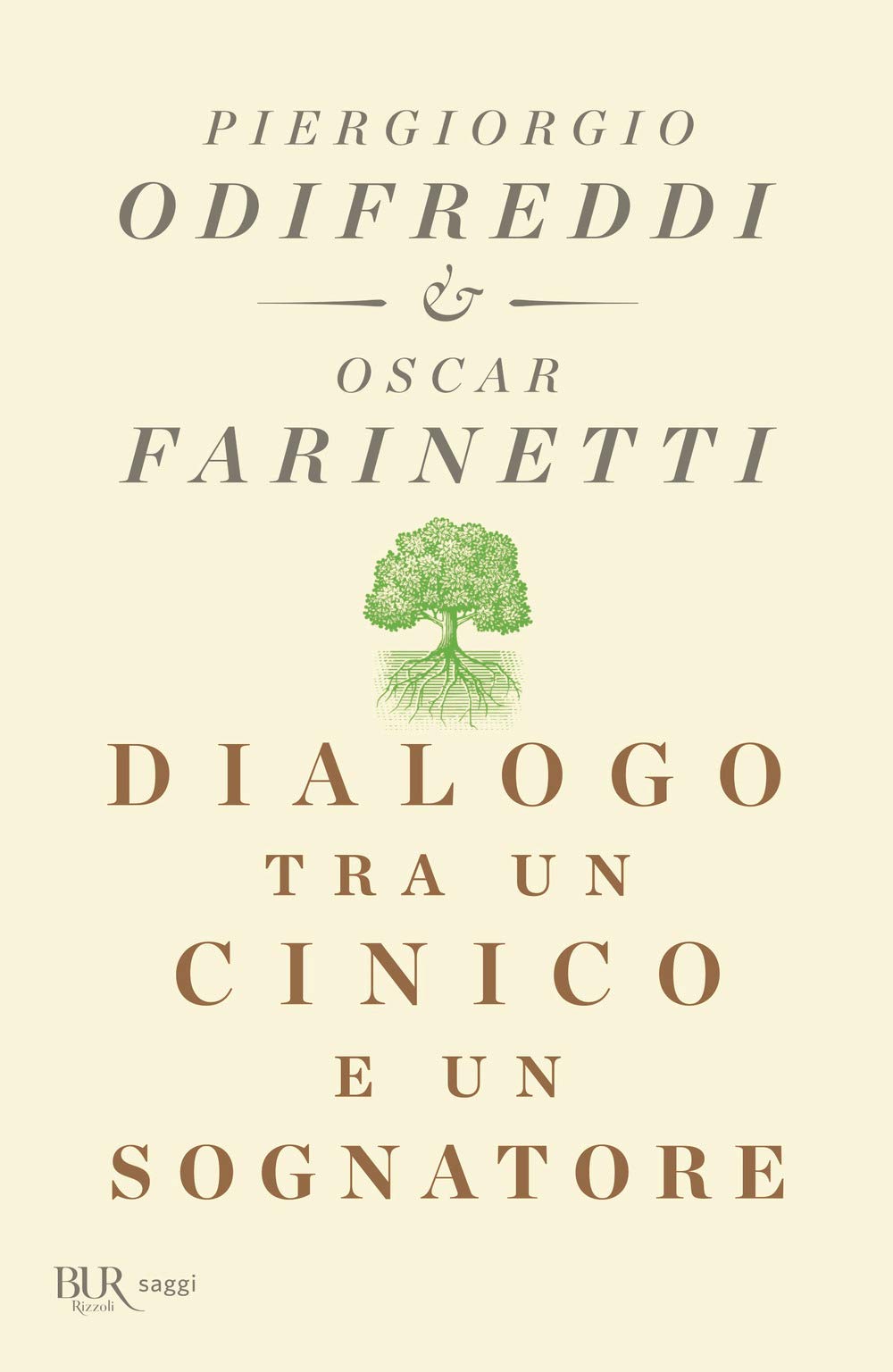 Dialogo tra un cinico e un sognatore (BUR Saggi) Books