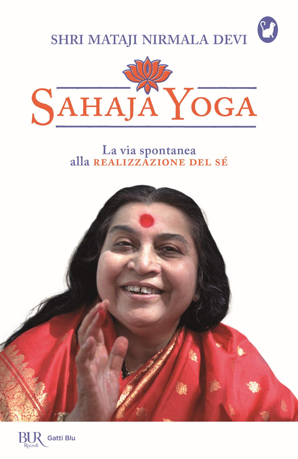 Sahaja Yoga. La via spontanea alla realizzazione del sé Philosophy