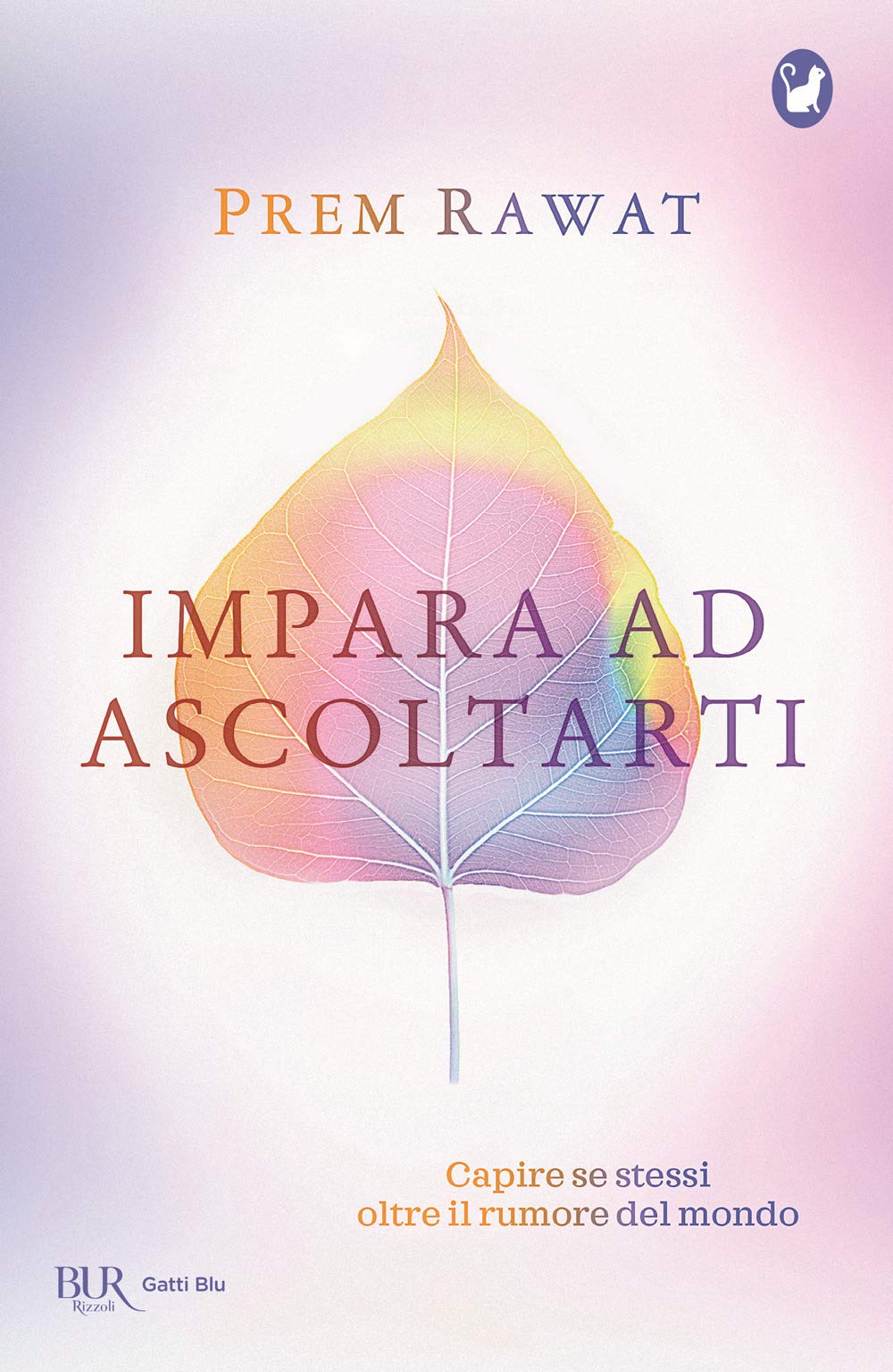 Impara ad ascoltarti. Capire se stessi oltre il rumore del mondo book