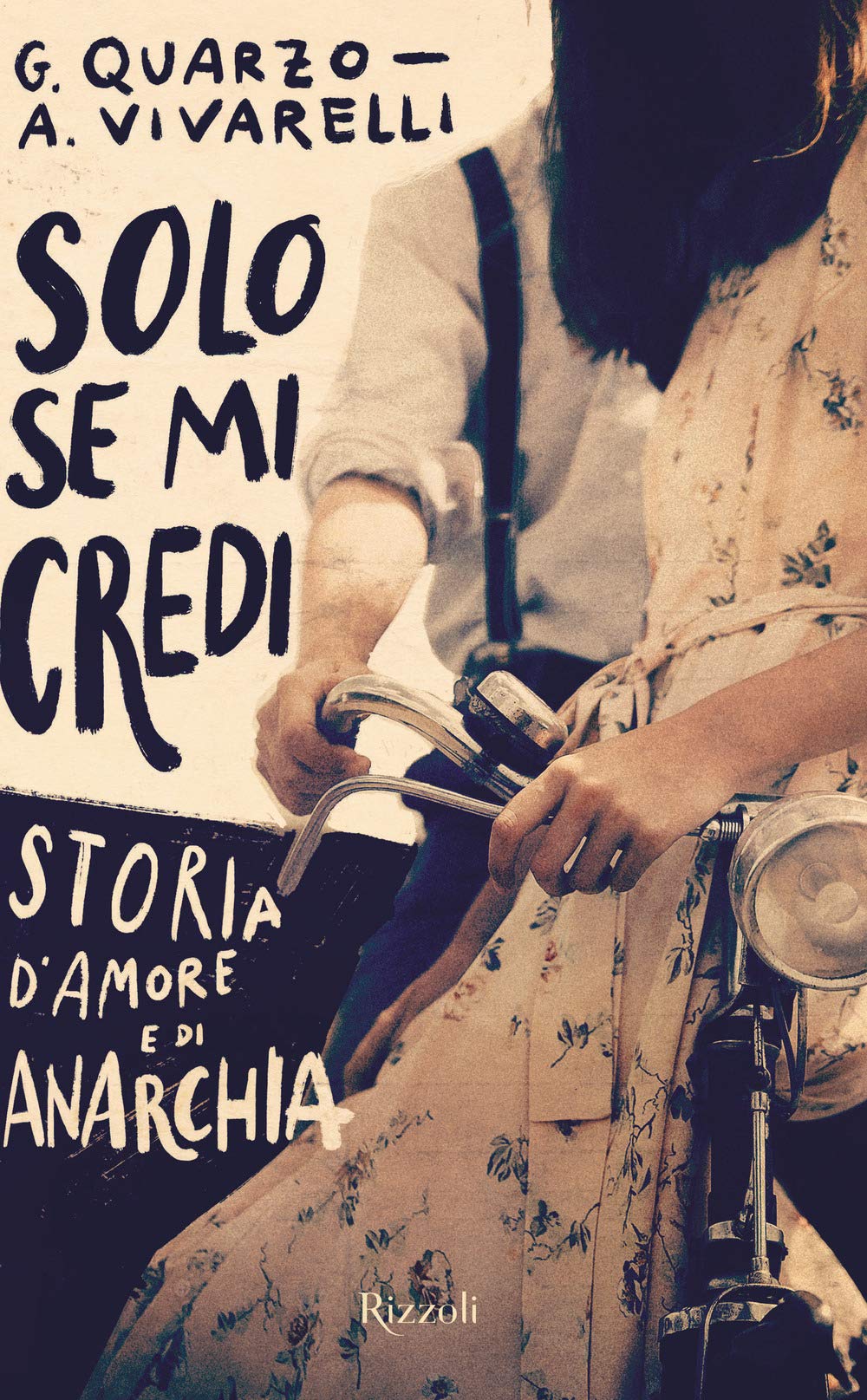 Solo se mi credi. Storia d'amore e di anarchia Fiction