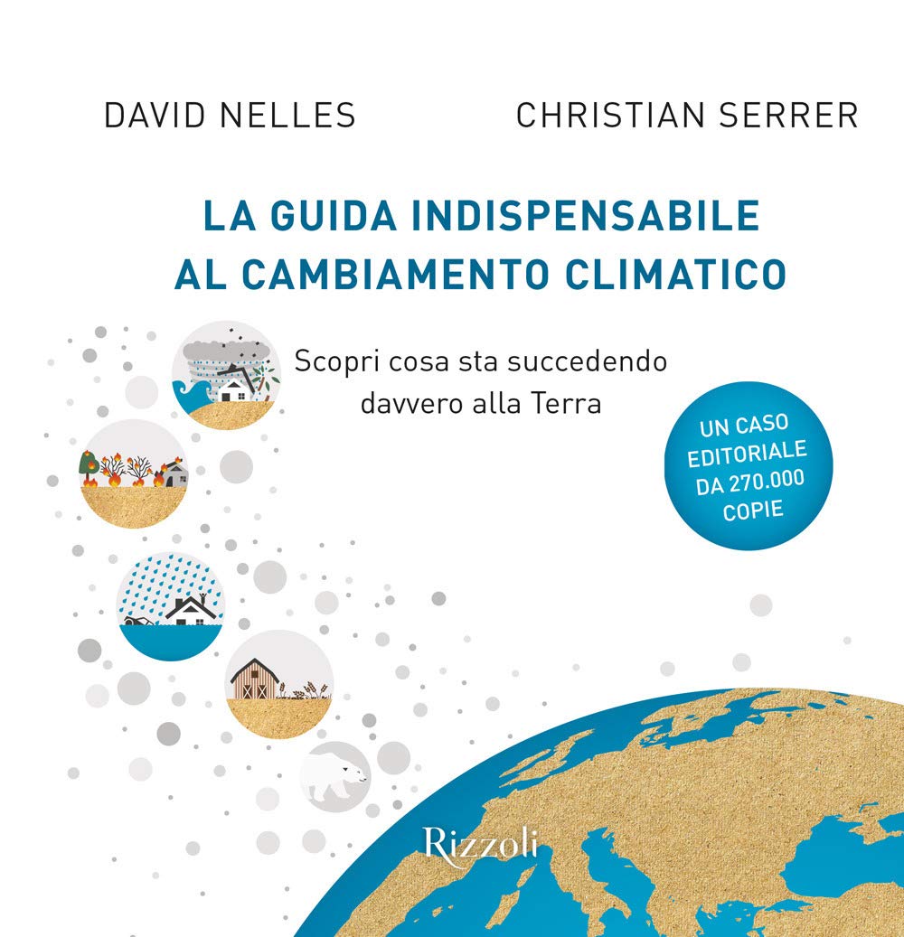 La guida indispensabile al cambiamento climatico. Scopri cosa sta succedendo davvero alla Terra book