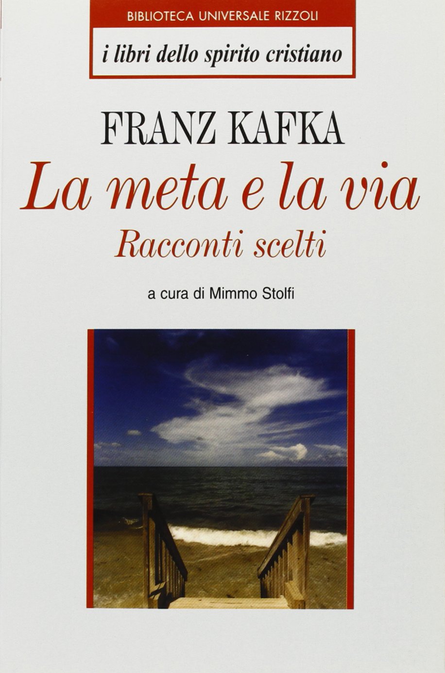 La meta e la via. Racconti scelti book