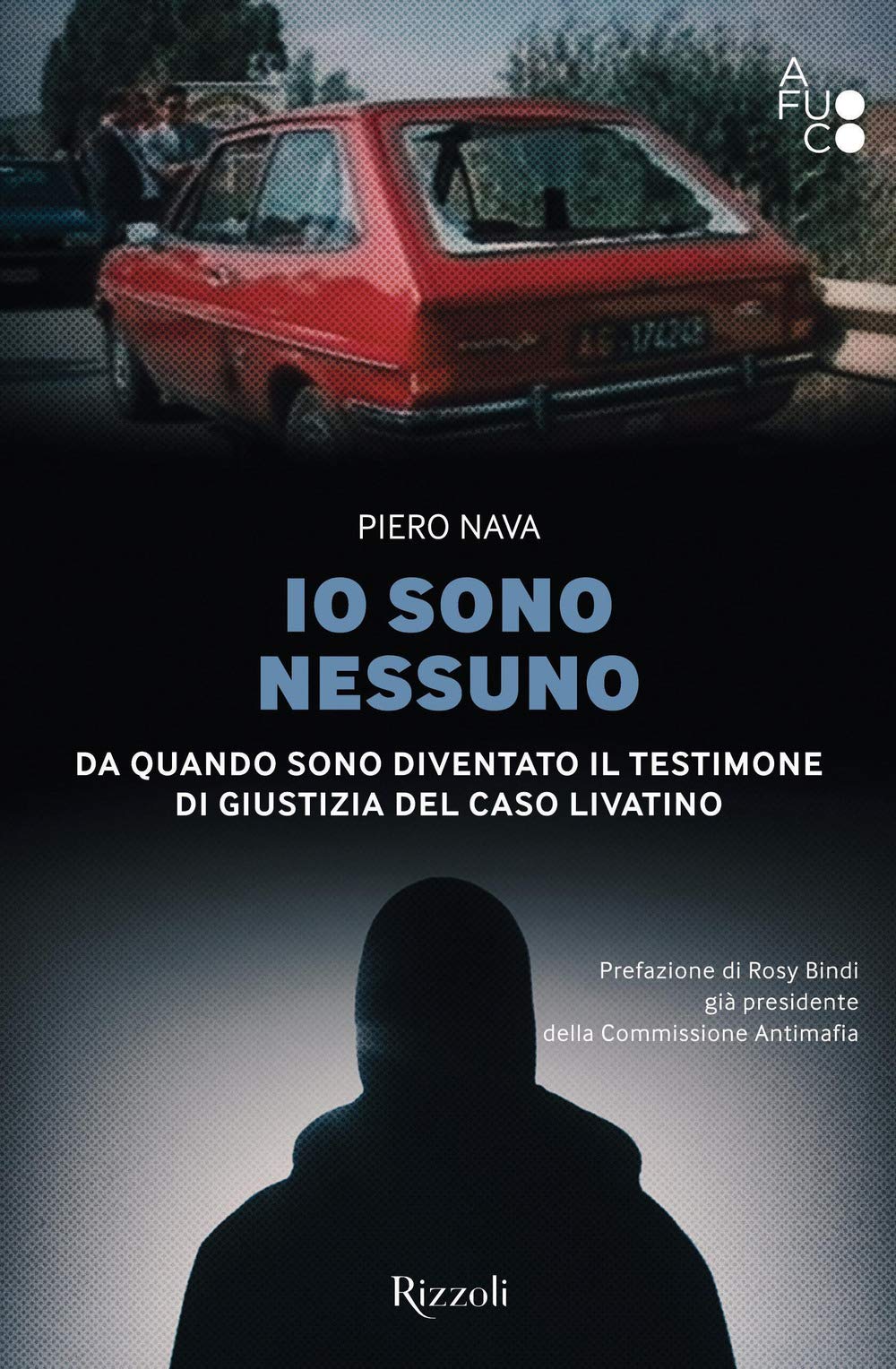 Io sono nessuno. Da quando sono diventato il testimone di giustizia del caso Livatino Social Sciences