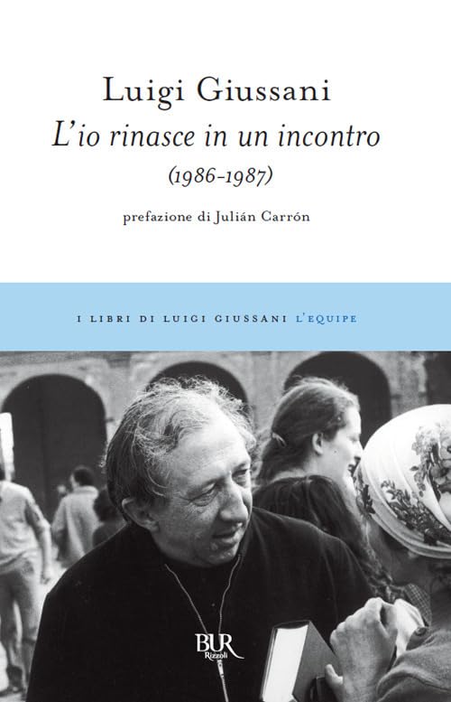 L'io rinasce in un incontro (1986-1987) book
