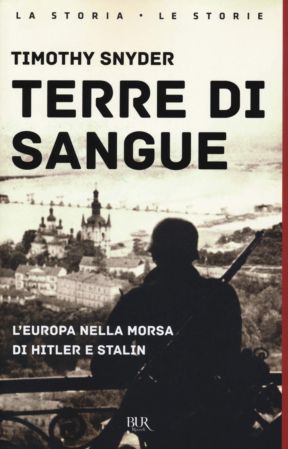 Terre di sangue. L'Europa nella morsa di Hitler e Stalin Social Sciences