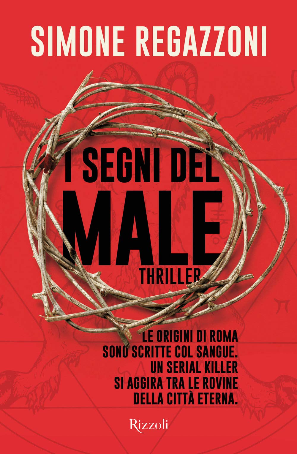 I segni del male (Rizzoli narrativa) Contemporary literature
