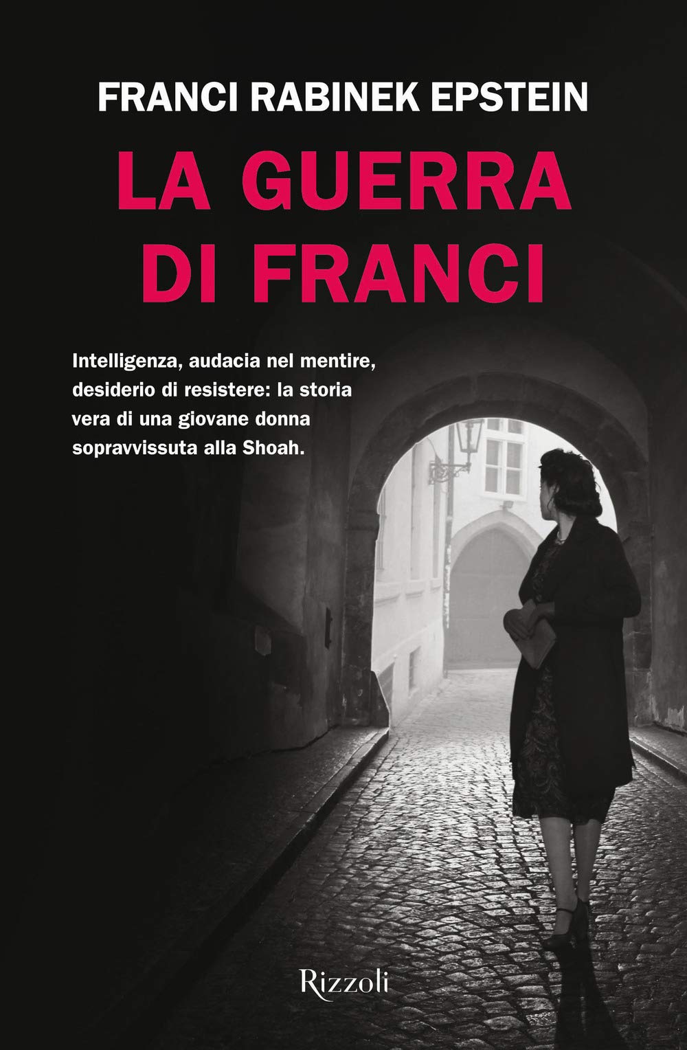La guerra di Franci (Rizzoli narrativa) Memories