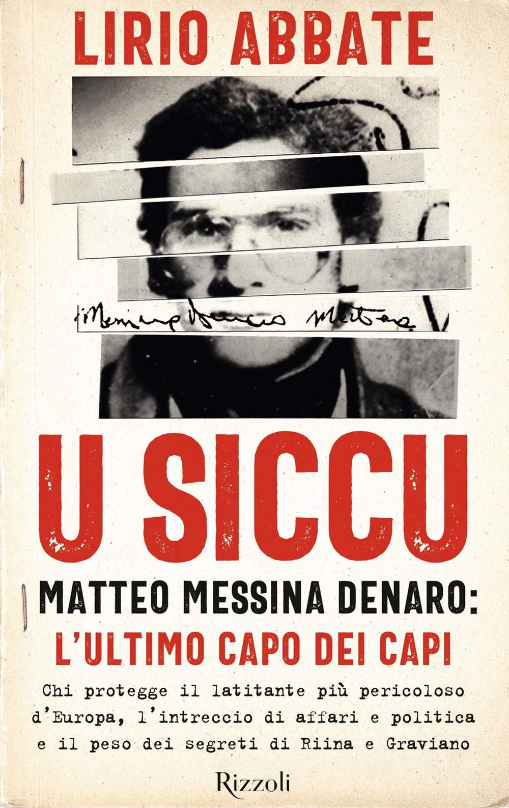 U siccu. Matteo Messina Denaro: l'ultimo capo dei capi (Saggi italiani) Social Sciences