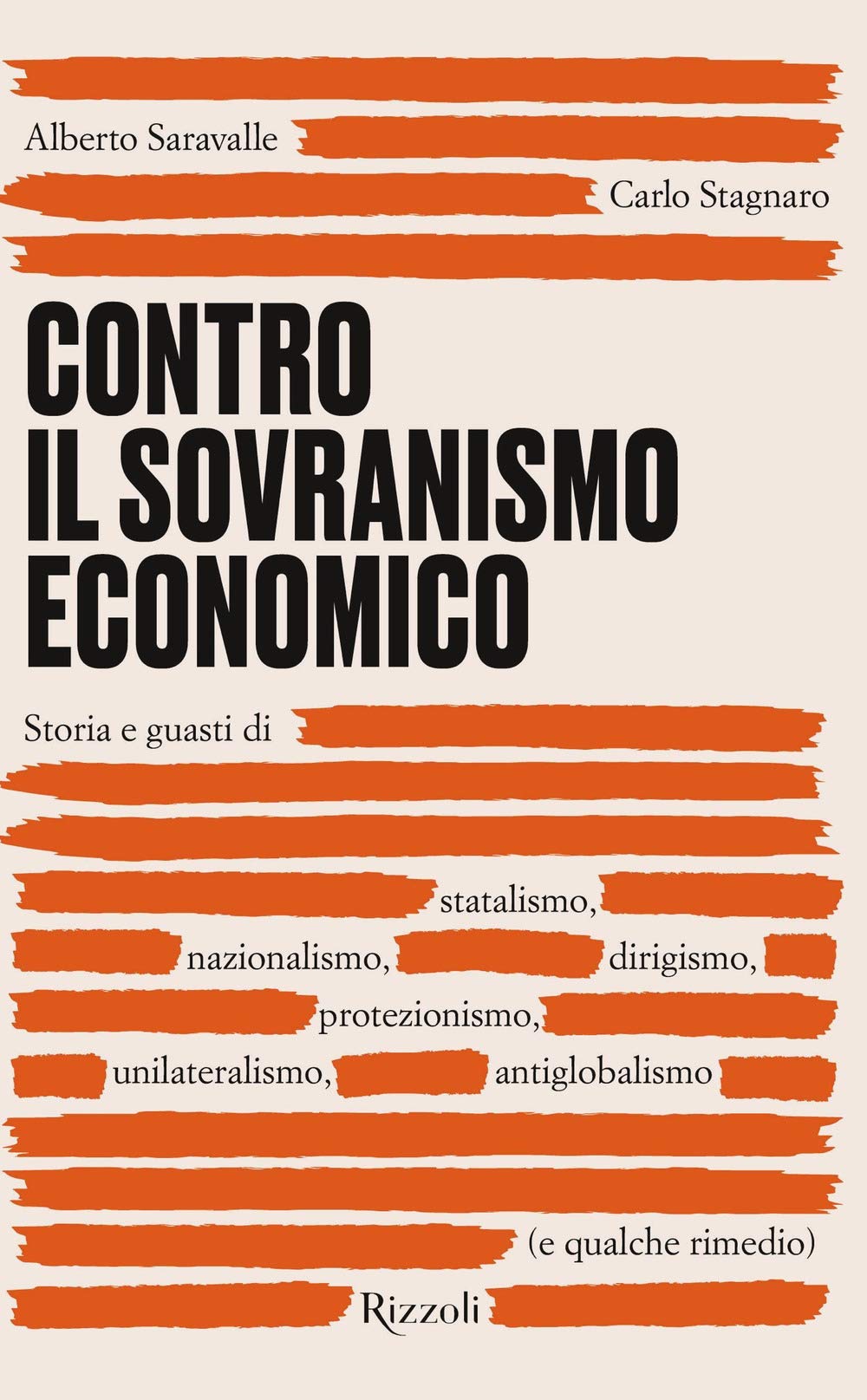 Contro il sovranismo economico. Storia e guasti di statalismo, nazionalismo, dirigismo, protezionismo, unilateralismo, antiglobalismo (e qualche rimedio) book