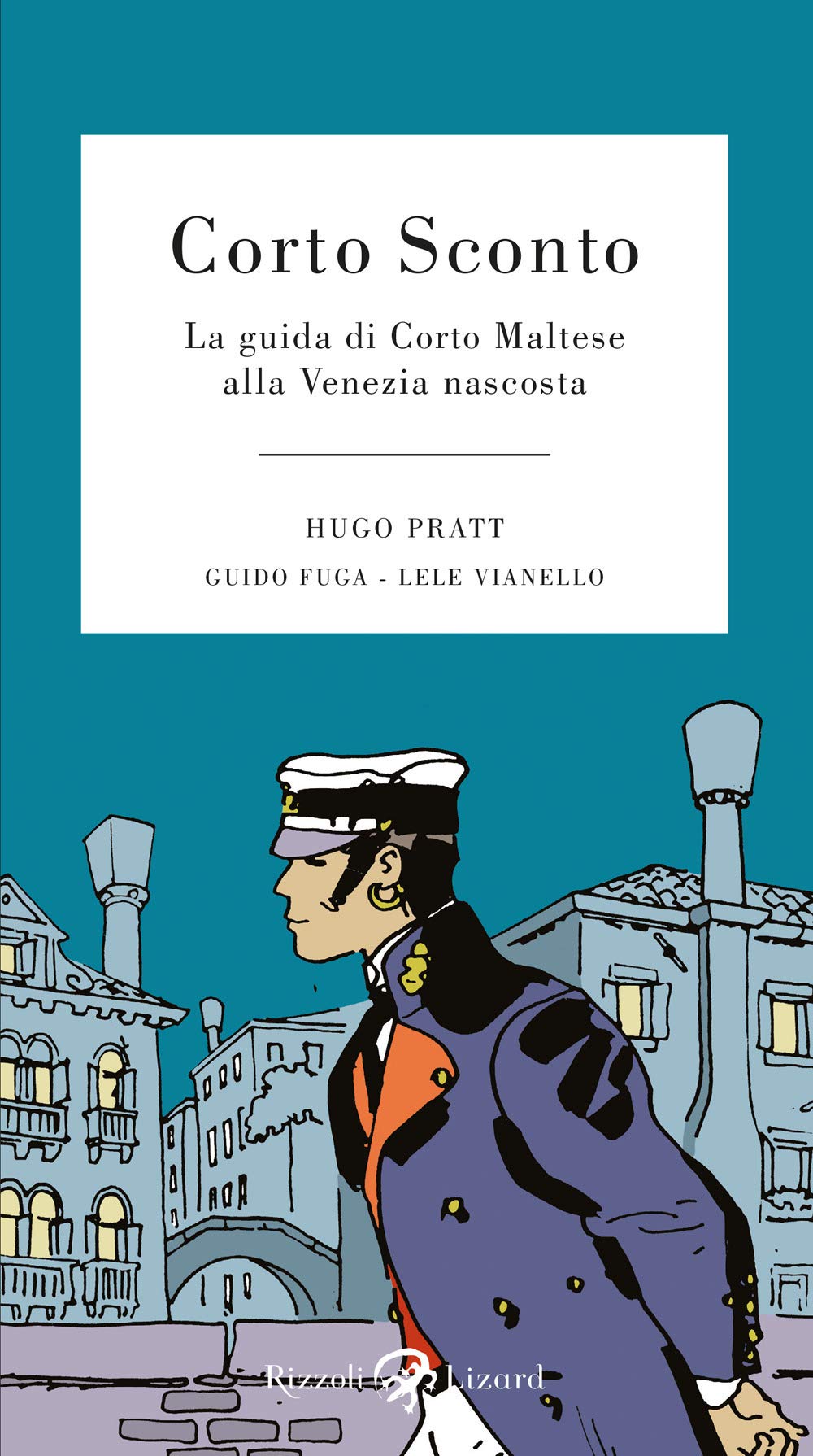 Corto Sconto. La guida di Corto Maltese alla Venezia nascosta Manga