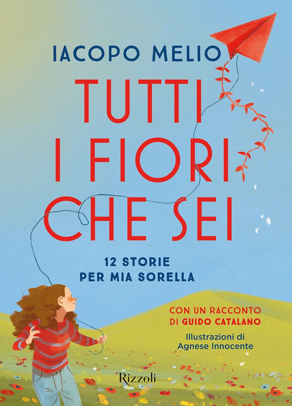 Tutti i fiori che sei. 12 storie per mia sorella (Narrativa Ragazzi) Non-fiction