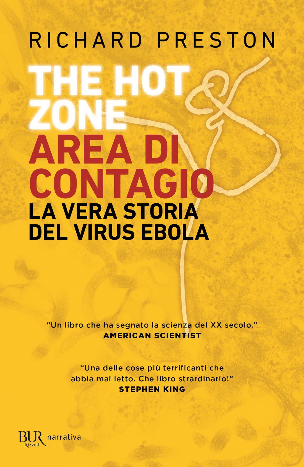 The hot zone. Area di contagio. La vera storia del virus Ebola book
