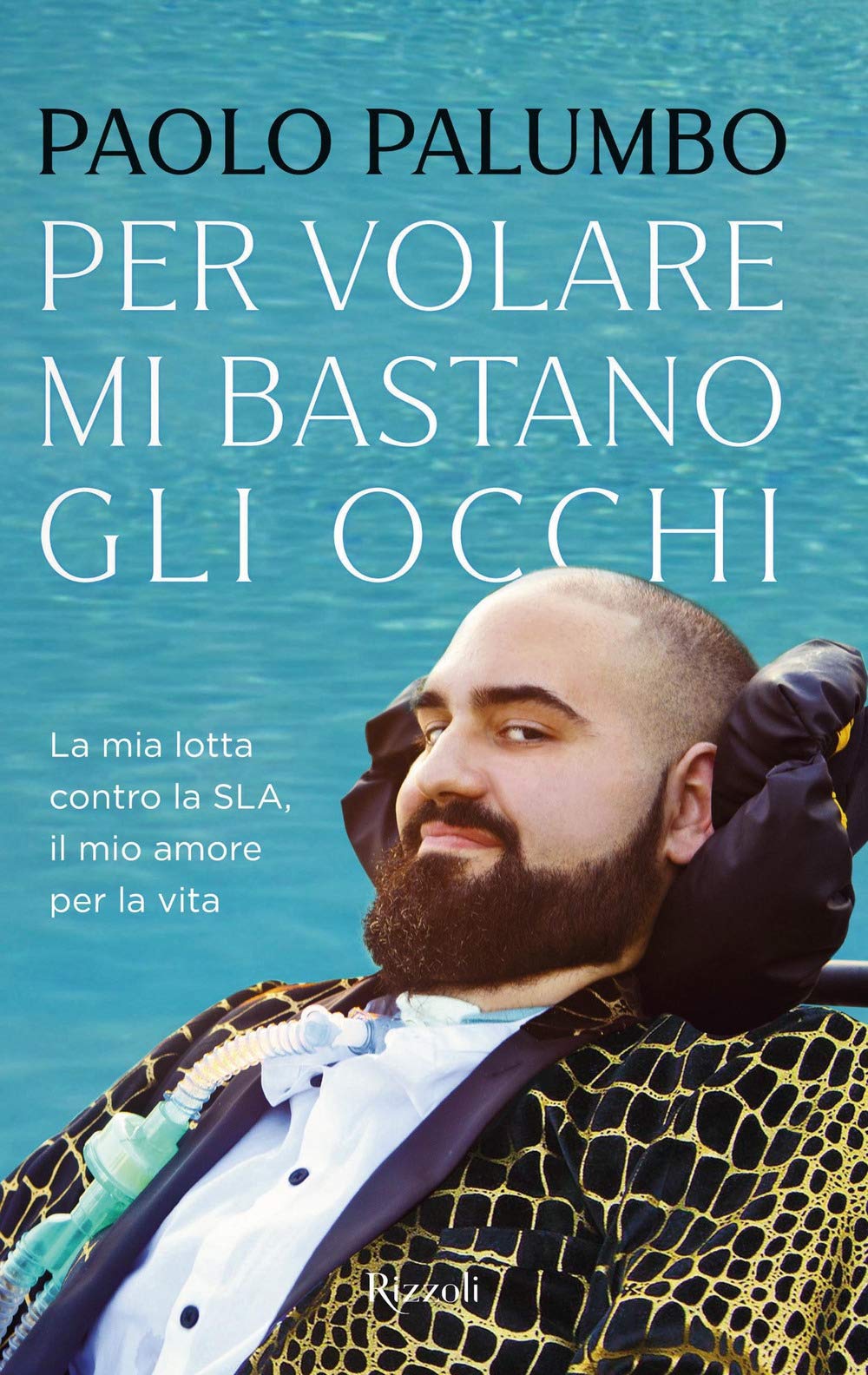 Per volare mi bastano gli occhi. La mia lotta contro la SLA, il mio amore per la vita Art & Literature