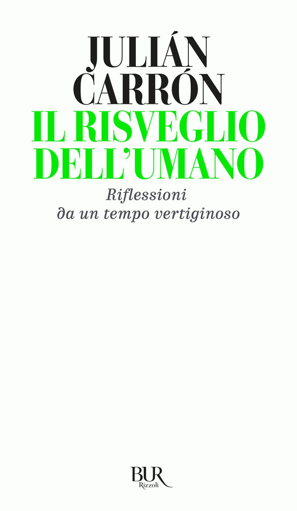 Il risveglio dell'umano. Riflessioni da un tempo vertiginoso Medicine