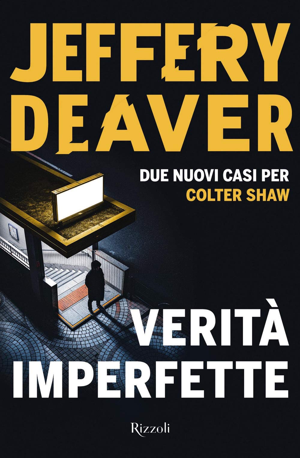 Verità imperfette (Rizzoli narrativa) Contemporary literature